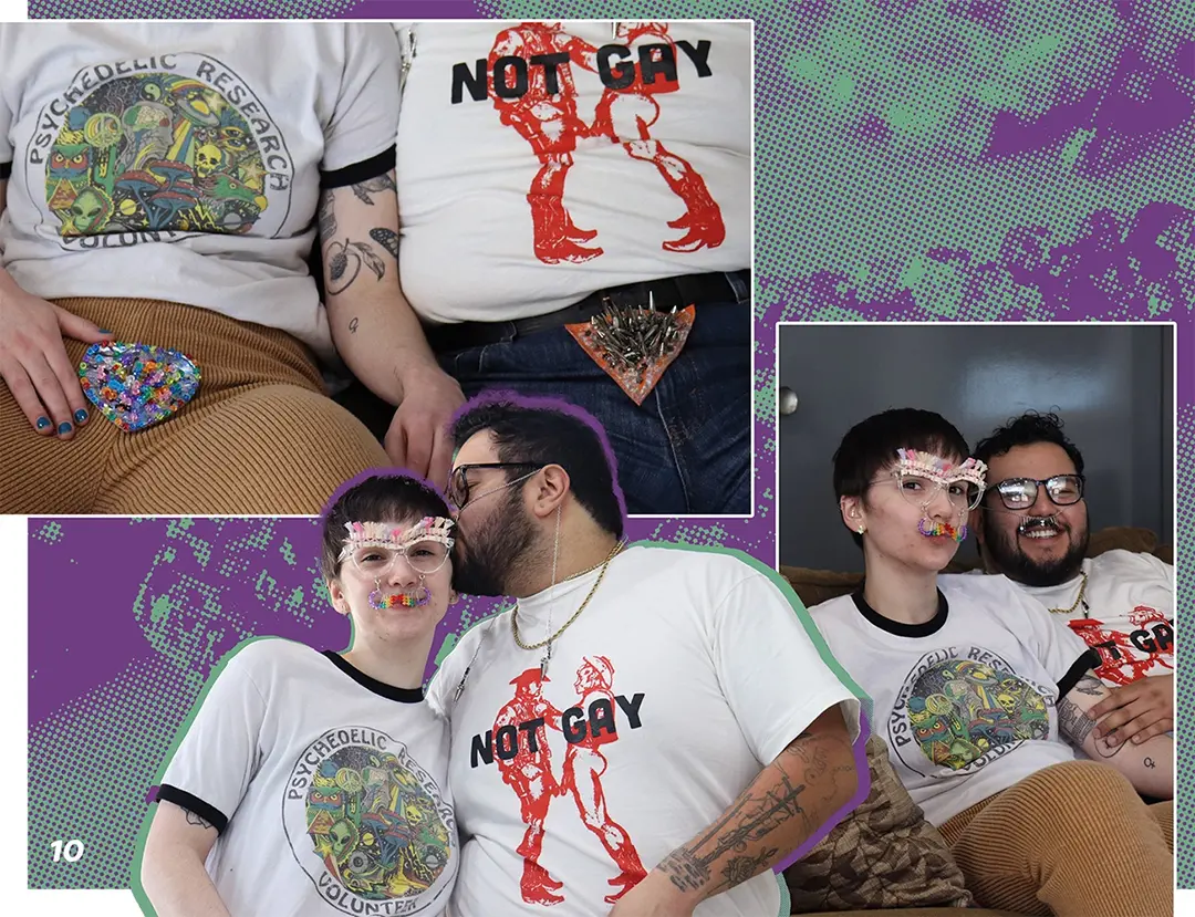 Zine spread with photos of Estevan and Cam wearing a spiked bush and rainbow bush respectively, 
                    and posing together. Cam is wearing glasses with a rainbow handlebar mustache and unibrow and Estevan 
                    is wearing a mustache made of stone star beads.