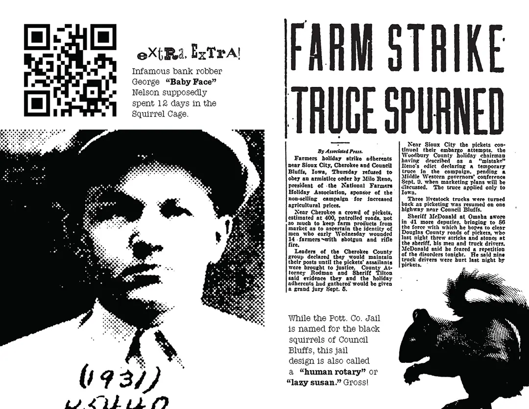 Sixth spread of the zine. It has a QR code and an image of George 'Baby Face' Nelson on the left, 
                    and a newsclipping about the farm strike and an image of a black squirrel on the right.